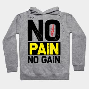 No Pain No Gain Hoodie